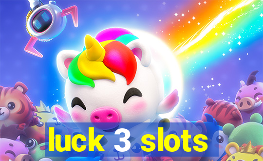 luck 3 slots